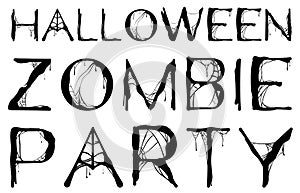 Halloween zombie party text spider web isolated on white