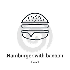Hamburger with bacoon outline vector icon. Thin line black hamburger with bacoon icon, flat vector simple element illustration