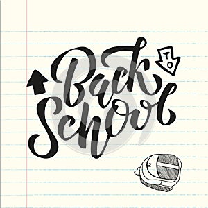 Hand black color Back to school text letering on a sheet from school notebook with drawn school bag. banner, flyer, template,