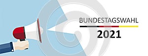 Hand Bullhorn Speech Bubble Bundestagswahl 2021Header