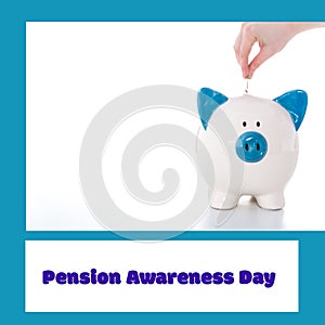 Hand of caucasian woman inserting coin in piggybank and pension awareness day text, copy space