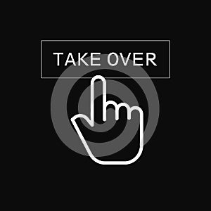 Hand Clicking Take over Button.