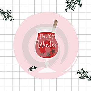 Hand drawn alcoholic drink, cocktail. Mulled wine with cinnamon, anise stras, cloves and lettering quote. Winter photo