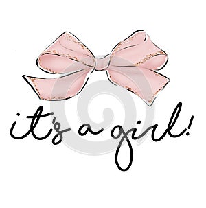Hand drawn bow ribbon and pen lettering IT`S A GIRL