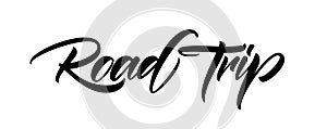 Hand drawn brush lettering of Road Trip isolated on white background.