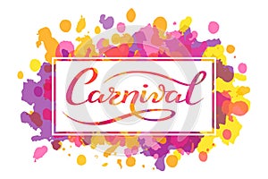 Hand drawn Carnival lettering logotype, badge, icon. Party, masquerade poster card, invitation. Celebration decorate. Banner
