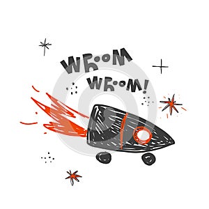 Hand drawn childrens poster. A rocket on wheels accelerates with the sound of wroom-wroom