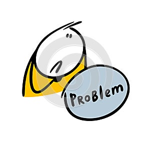 Hand drawn doodle person, sad stickman looks at the bubble with a problem in confusion. Vector illustration of a cartoon