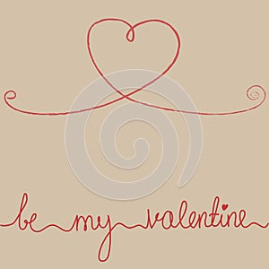 Hand Drawn Doodle Vector Greeting Card Be My Valentine Lettering. Heart Decorative Swirl Details. Creative Unique Design. Copy Spa