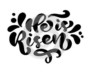 Hand drawn Happy Easter modern brush calligraphy lettering christian text He is risen. Ink Vector illustration. Isolated