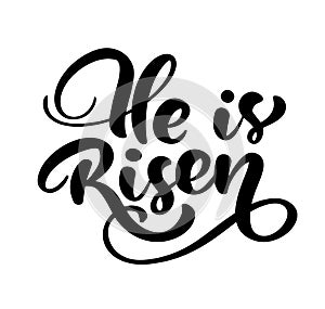Hand drawn Happy Easter modern brush calligraphy lettering text bible He is risen. Ink Vector illustration. Isolated on