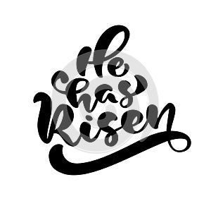Hand drawn Happy Easter modern brush calligraphy lettering text He is risen. Christian Ink Vector illustration. Isolated