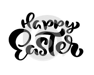 Hand drawn Happy Easter modern brush calligraphy text. Ink illustration Vector. Isolated on white background