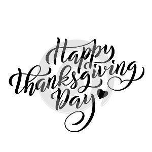 Hand drawn Happy Thanksgiving Day lettering typography poster. Vector.