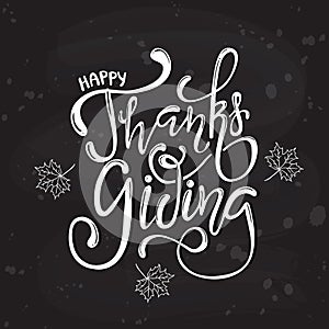 Hand drawn Happy Thanksgiving lettering typography poster.