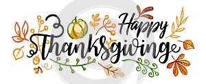 Hand drawn Happy Thanksgiving typography banner. Celebration text with berries and leaves for postcard, icon or badge