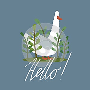 Hand drawn illustration, happy goose, plants, english text. Colorful background, funny bird. Hello!