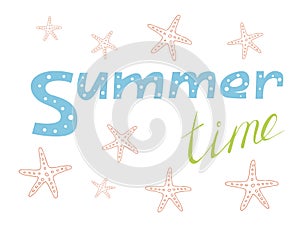 Hand drawn inscription Summer time with starfish. Summer holiday vector illustration on a white background