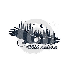 Hand drawn inspirational label with fir trees and eagle textured vector illustrations and lettering