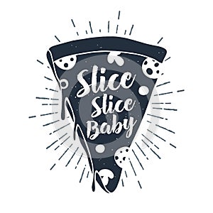 Hand drawn label with textured pizza slice vector illustration