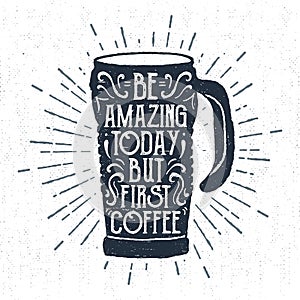 Hand drawn label with textured thermo cup vector illustration and lettering. photo