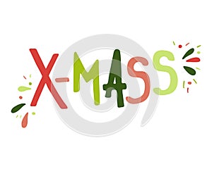 Hand-drawn lettering for Christmas holidays X-MAS.