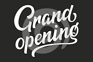 Hand drawn lettering Grand Opening. Vector Ink illustration. Typography poster on black background. Template banner