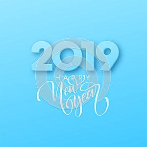 Hand drawn lettering Happy New Year 2019 on blue background. Vector illustration