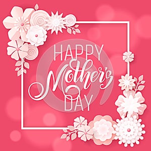 Hand drawn lettering Mothers Day. Spring banner. Origami flower frame. Vector Illustration EPS10