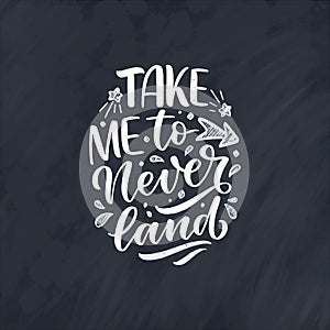 Hand drawn lettering quote in modern calligraphy style for kids room. Slogan for t shirt prints and interior posters