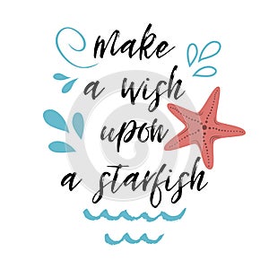 Hand drawn lettering quote Sea star beach summer Vector banner