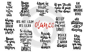 Hand drawn lettering quotes about Dance collections isolated on the white background. Fun brush ink vector calligraphy