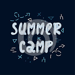 Hand-drawn lettering in sloppy style. Doodles. Summer camp