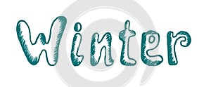 Hand drawn lettering winter. Design element for poster, card and stickers for New Year and Christmas.