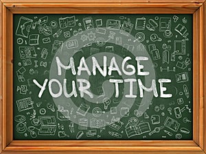 Hand Drawn Manage Your Time on Green Chalkboard.