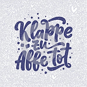 Hand drawn motivation lettering quote in German - Let is end this. Inspiration slogan for greeting card, print and