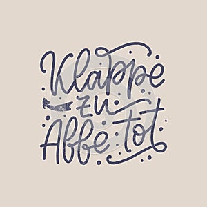 Hand drawn motivation lettering quote in German - Let is end this. Inspiration slogan for greeting card, print and