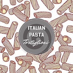 Hand drawn pattern with pasta tortiglioni - tortellini. Background for food package design