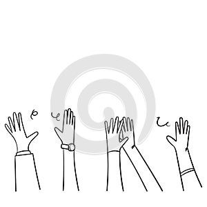 Hand drawn People raise hands up applause clapping for vote volunteer and cheering concept. Doodle vector design