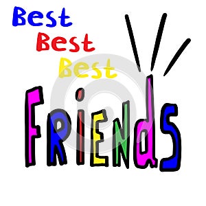Hand drawn phrase Best Friends. Hand written Illustration.