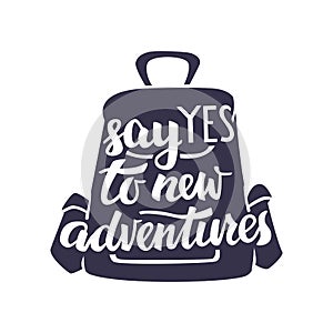 Hand Drawn Quote About Travel and Adventure on Backpack.