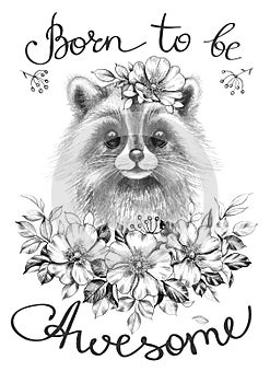 Hand Drawn Raccoon with Flowers and Inscription