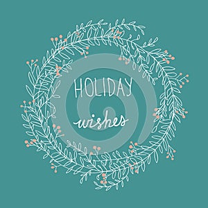 Hand Drawn Sloppy Doodle White Christmas Wreath Red Holly Berries Holiday Wishes Lettering.Cartoon Style.Turquoise Background