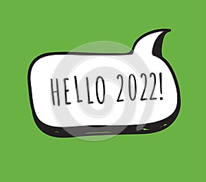 Hand Drawn Speech Bubbles with Text about New Year 2022. Vector pop art object. Doodle elements dialog