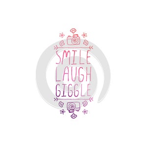 Hand Drawn Summer Slogan Isolated on White. Smile, Laugh, Giggle