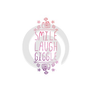 Hand Drawn Summer Slogan Isolated on White. Smile, Laugh, Giggle photo