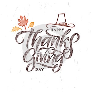 Hand drawn Thanksgiving typography poster. Celebration quote