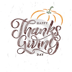 Hand drawn Thanksgiving typography poster. Celebration quote