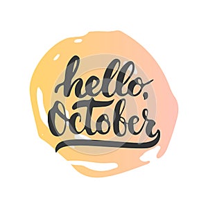Hand drawn typography lettering phrase Hello, October isolated on the white background photo