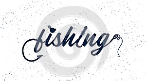 Hand Drawn Typography Poster. Fishing Typography with Hook, Silicone Fishing Bait and Sinker.